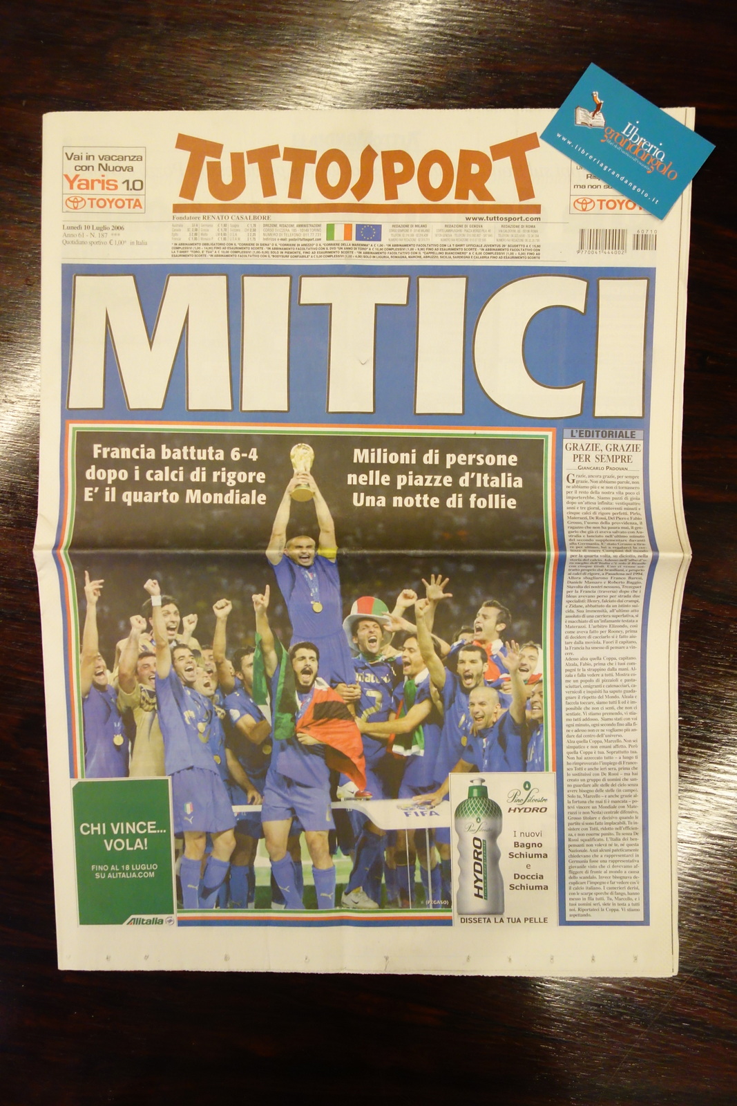 TUTTOSPORT ITALIA CAMPIONE DEL MONDO CALCIO MONDIALI 2006 MITICI 10/7/2006 …
