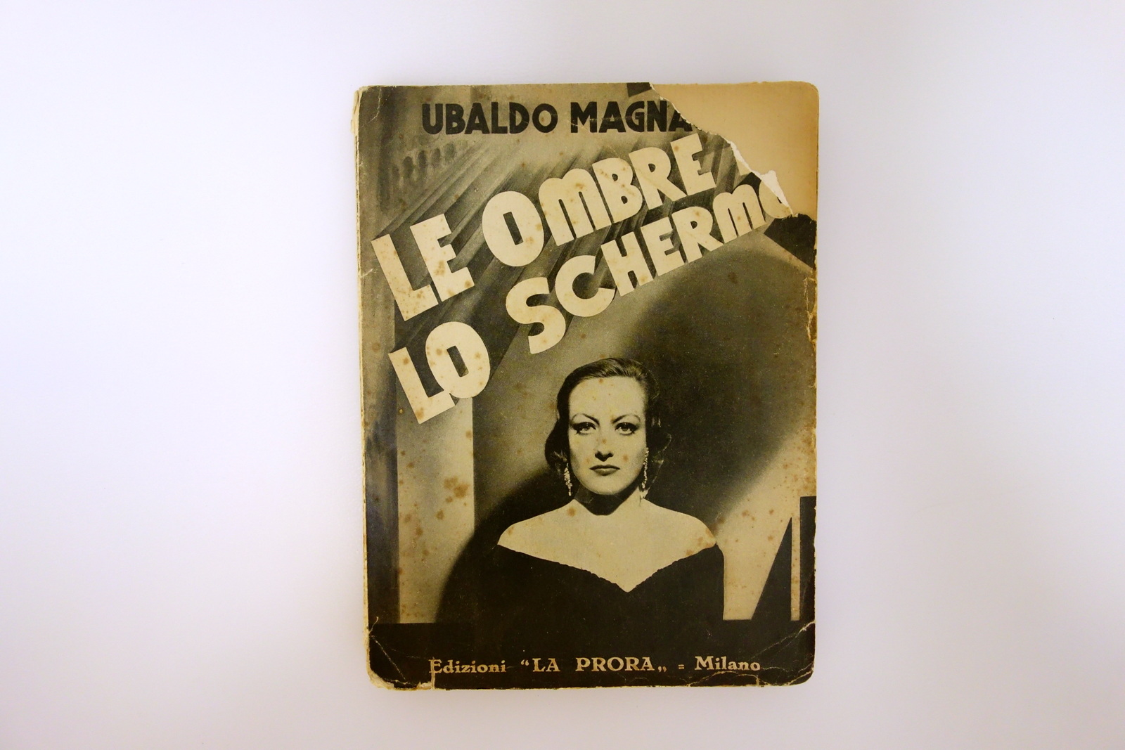 Ubaldo Magnaghi Le Ombre e lo Schermo La Prora Edizioni …