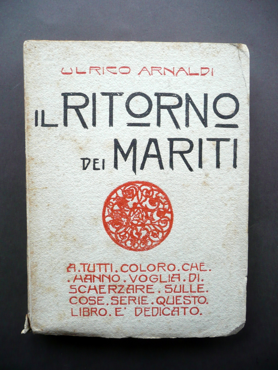Ulrico Arnaldi Il Ritorno dei Mariti L'Universelle Roma 1919 Futurismo