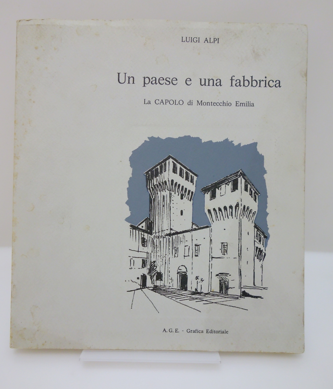 UN PAESE E UNA FABBRICA ALPI LA CAPOLO DI MONTECCHIO …