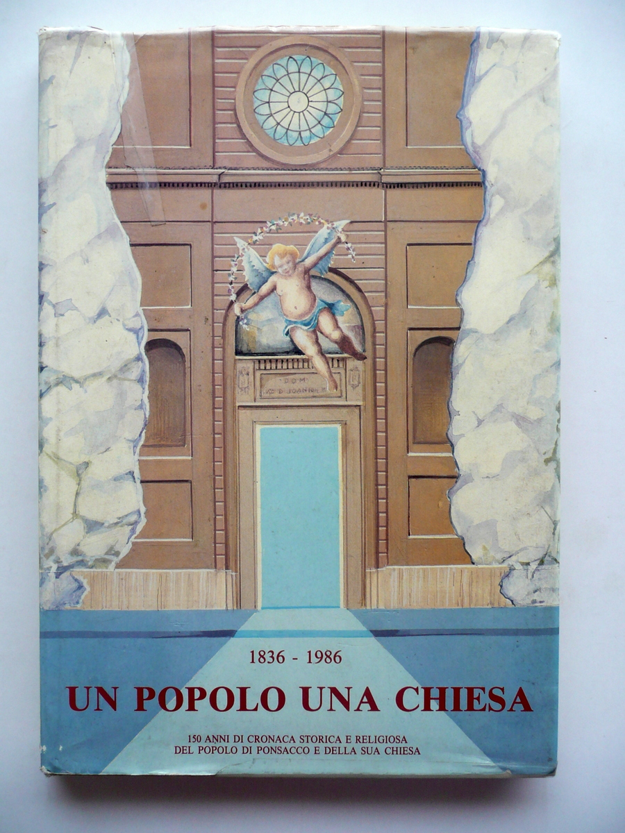 Un Popolo una Chiesa 150 Anni di Cronaca Storica Religiosa …