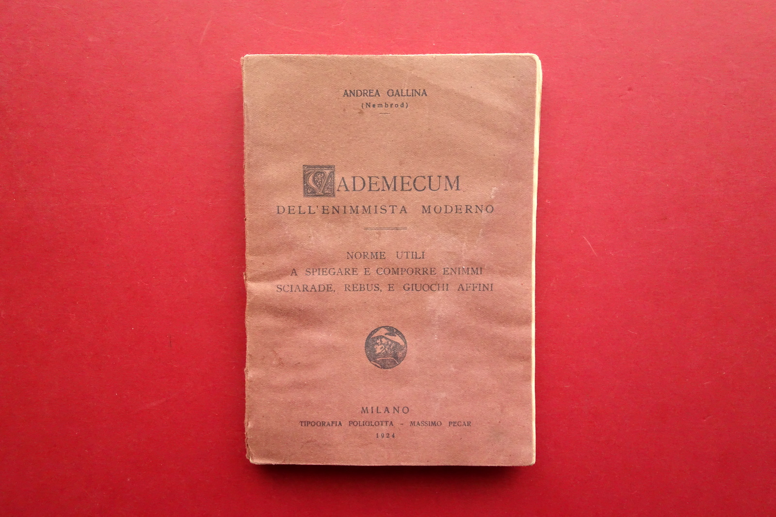 Vademecum dell'Enimmista Moderno Rebus Giochi Andrea Gallina Pecar Milano 1924