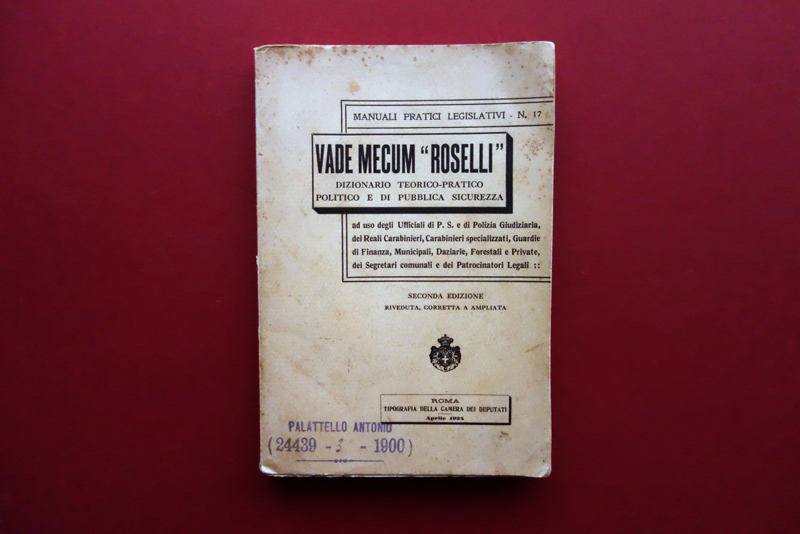 Vademecum Roselli Dizionario Teorico Pratico Politico di Pubblica Sicurezza 1924