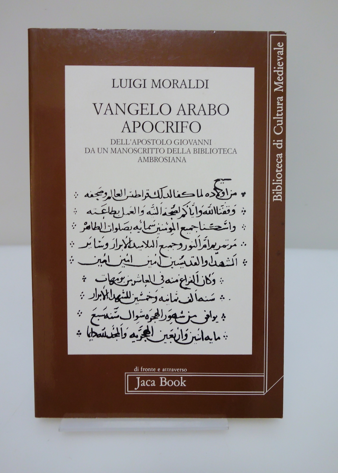 VANGELO ARABO APOCRIFO APOSTOLO GIOVANNI MANOSCRITTO AMBROSIANA MORALDI 1991