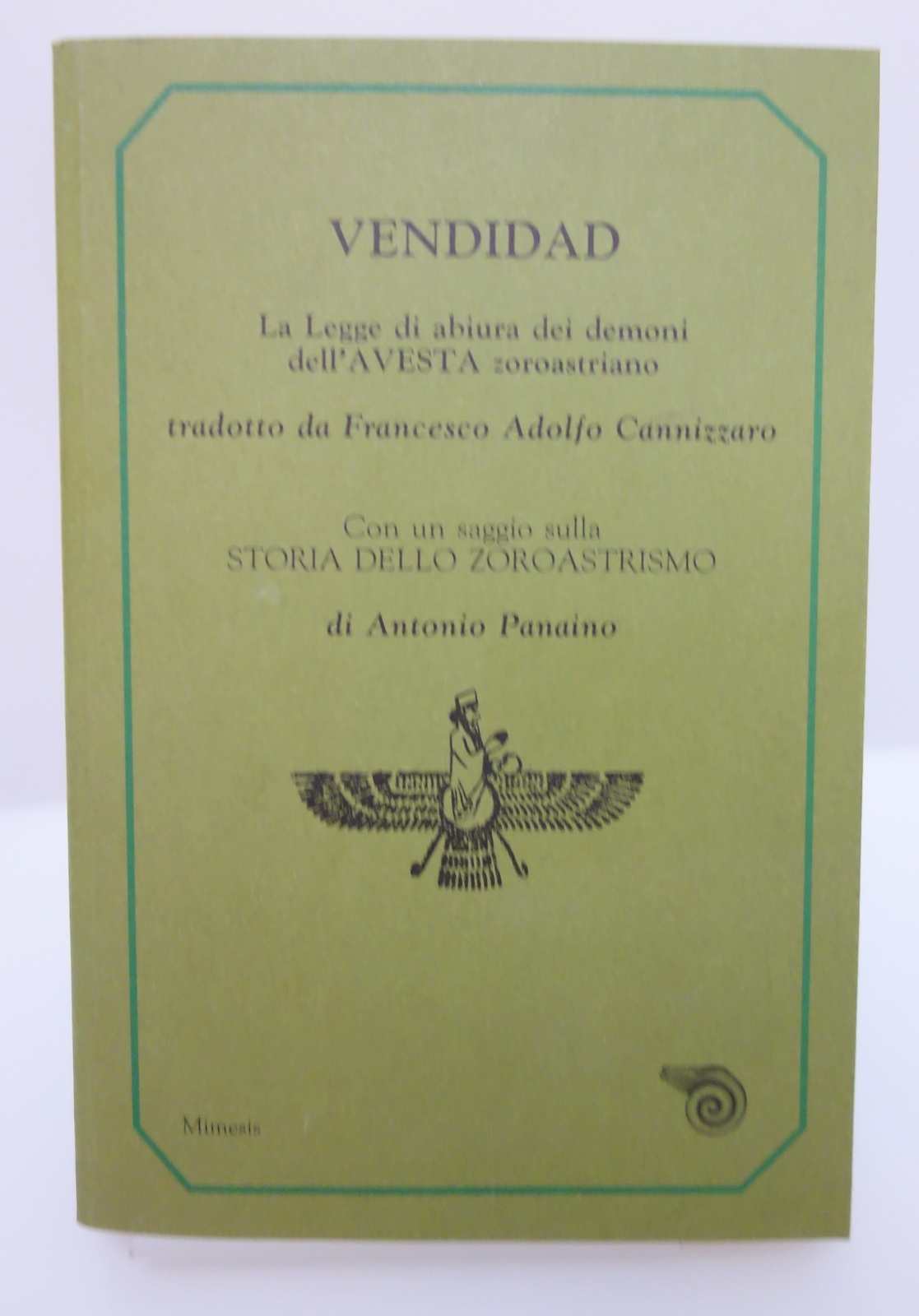 VENDIDAD LEGGE DI ABIURA DEI DEMONI AVESTA ZOROASTRIANO CANNIZZARO MIMESIS …