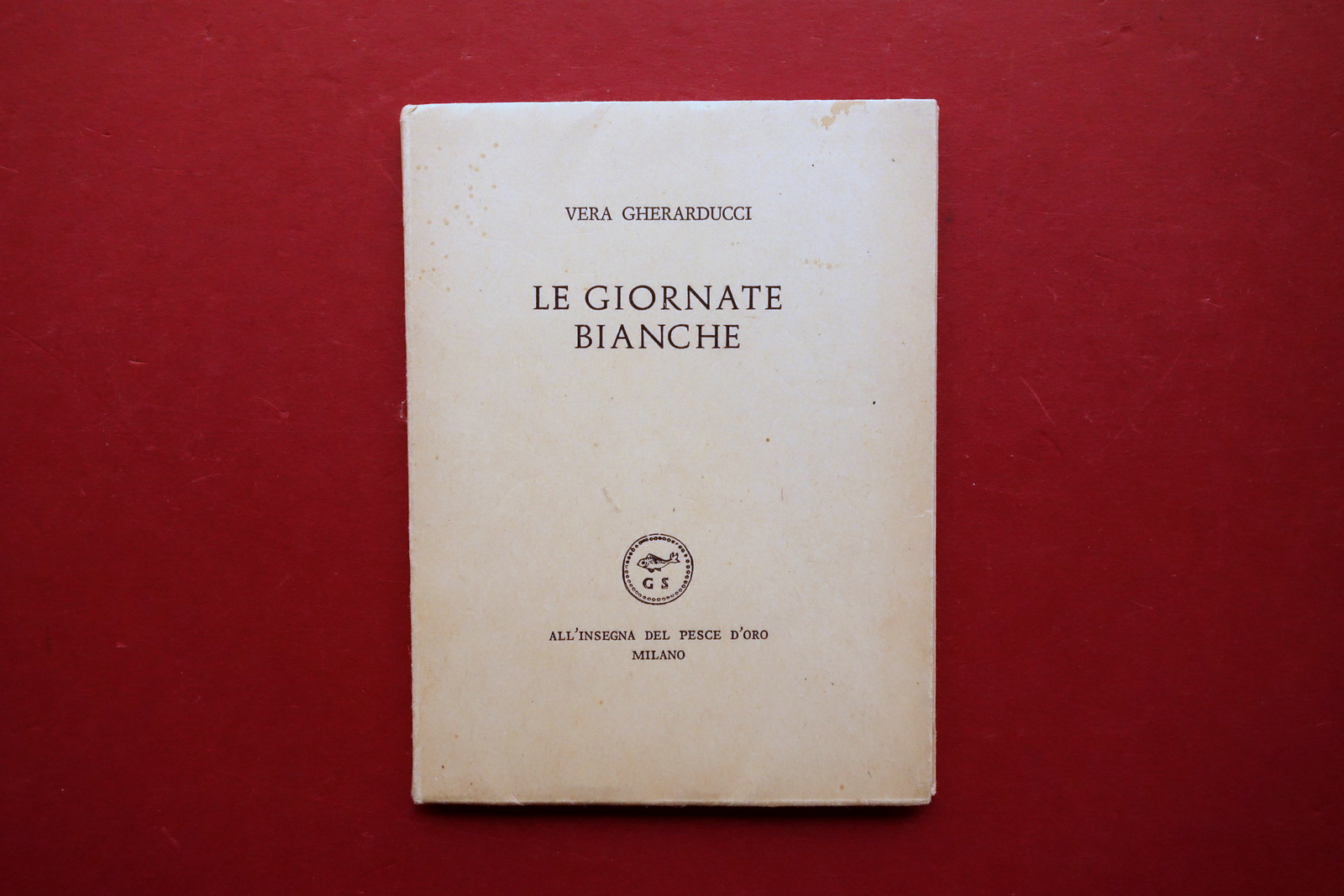 Vera Gherarducci Le Giornate Bianche Scheiwiller Milano 1962 Autografo a …