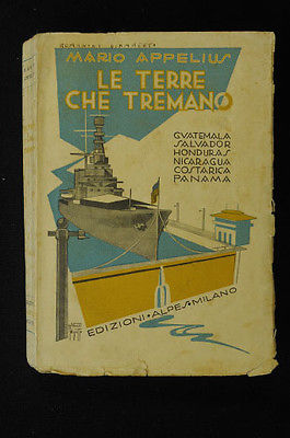 Viaggi Guatemala Salvador Honduras Nicaragua Costarica Panama Appelius 1930