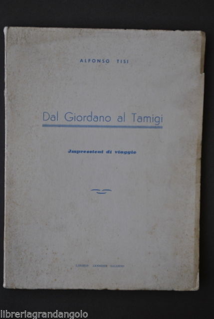 Viaggi Pellegrinaggi Terra Santa Palestina Tisi dal Giordano al Tamigi …