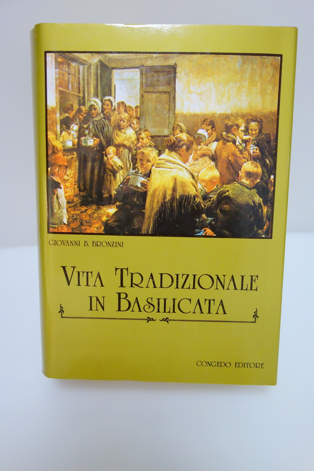 VITA TRADIZIONALE IN BALISICATA BRONZINI CONGEDO EDITOR RISTAMPA FOTOMECCANICA