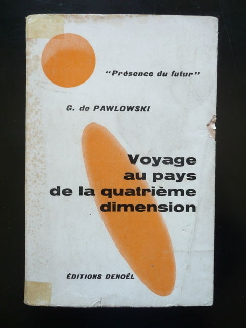 Vojage Pays QuatriËme Dimension Pawlowski Fantascienza Denoel 1962