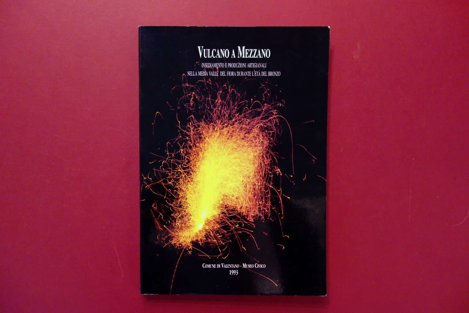Vulcano a Mezzano Media Valle del Fiora Età del Bronzo …