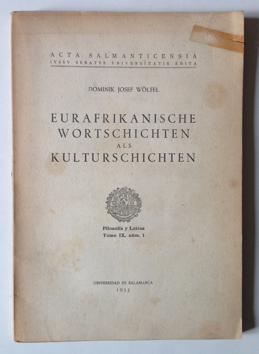 WOELFEL EURAFRIKANISCHE WORTSCHICHTEN ALS KULTURSCHICHTEN MADRID 1955