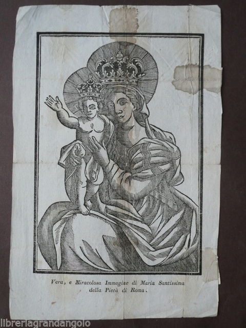 Xilografia Antica Miracolosa Maria Santissima Piet‡ Roma Immagini Sacre Popolari