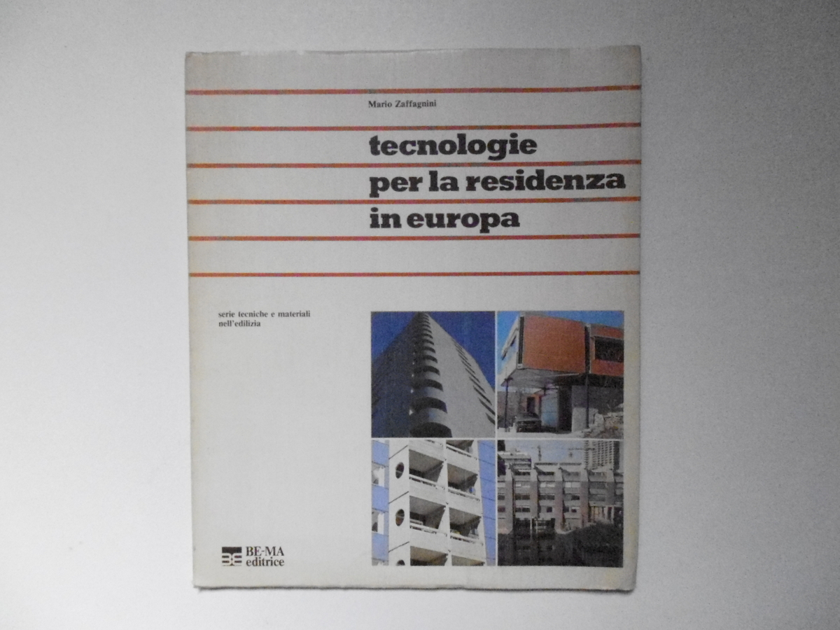 Zaffagnini Mario Tecnologie Per La Residenza In Europa BE-MA Editrice …