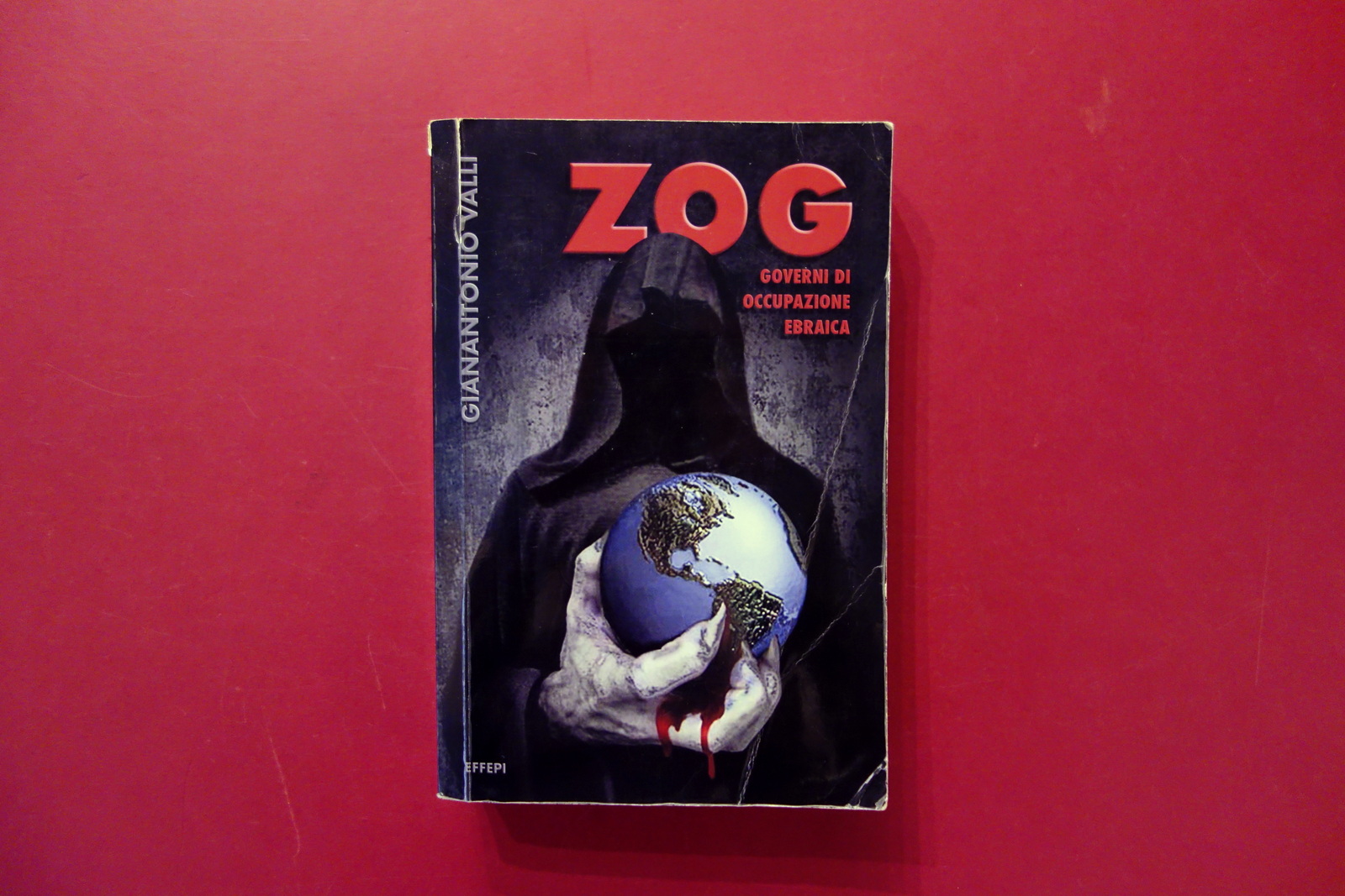 ZOG Governi di Occupazione Ebraica Gianantonio Valli Effepi 2013