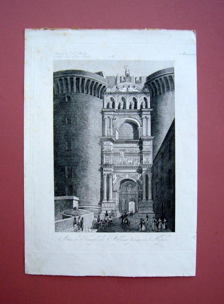 Zuccagni Orlandini Arco di Trionfo di Alfonso Primo in Napoli …