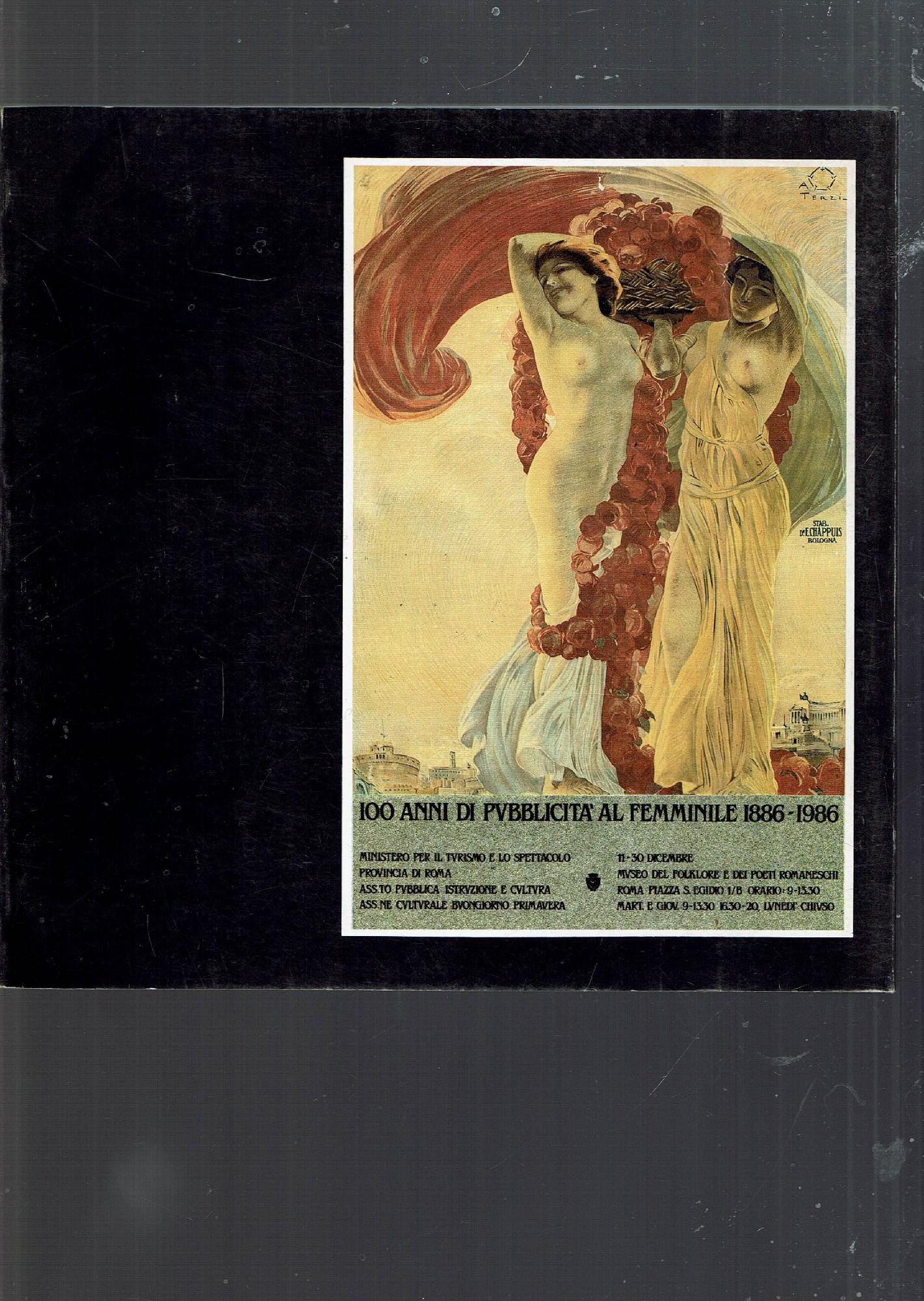 100 ANNI DI PUBBLICITA' AL FEMMINILE 1886-1986