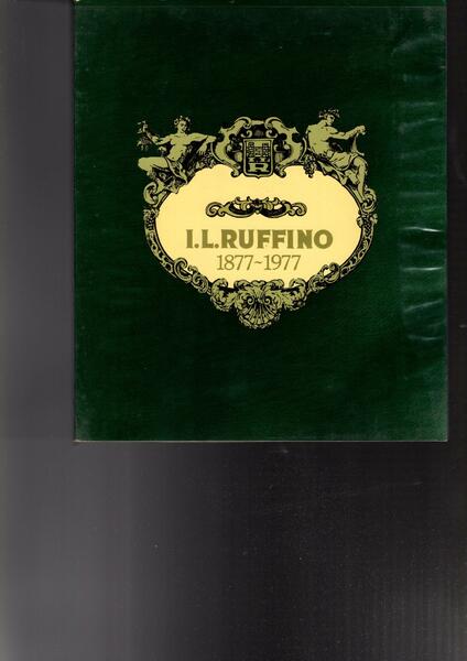I.L. RUFFINO 1877-1977