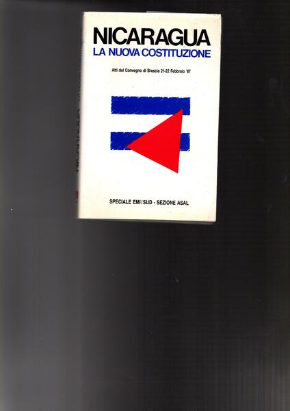 Nicaragua: la nuova Costituzione : atti del Convegno di Brescia, …
