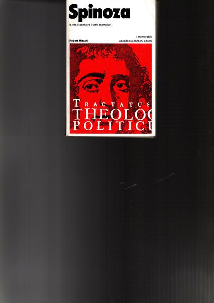 SPINOZA LA VITA IL PENSIERO I TESTI ESEMPLARI