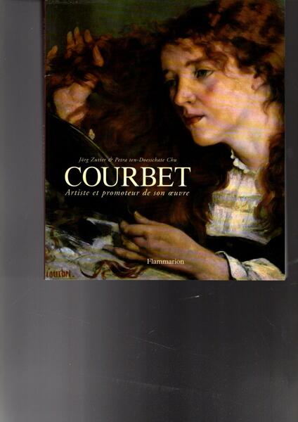 Courbet: artiste et promoteur de son oeuvre