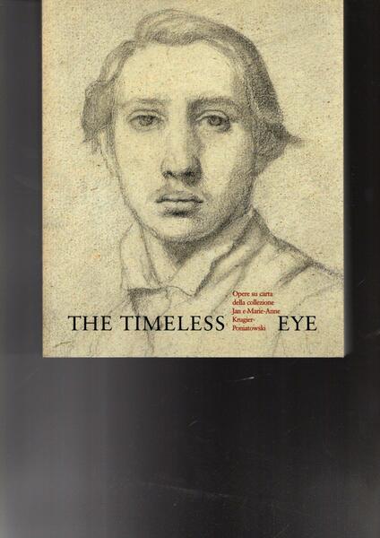 The timeless eye: opere su carta della collezione Jan e …