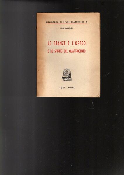 LE STANZE E L'ORFEO E LO SPIRITO DEL QUATTROCENTO
