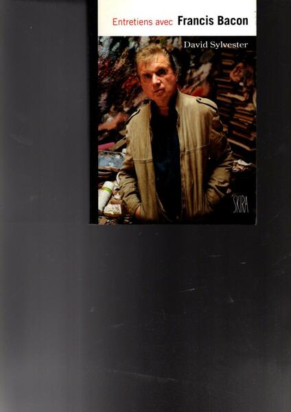 Entretiens avec Francis Bacon