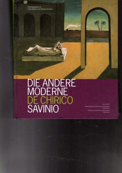 Die andere Moderne: de Chirico, Savinio