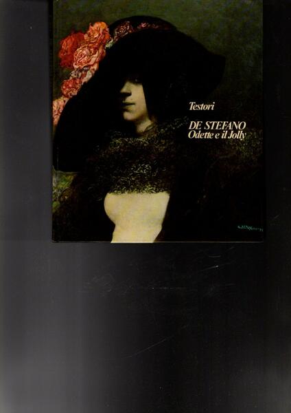 De Stefano Odette E Il Jolly di Giovanni Testori