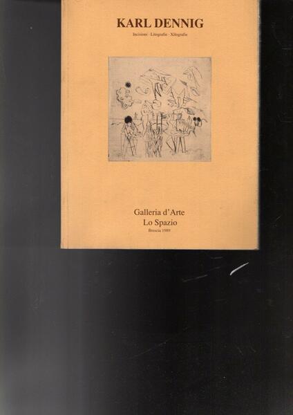 KARL DENNING INCISIONI - LITOGRAFIE -XILOGRAFIE