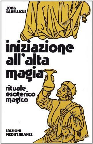 INIZIAZIONE ALL'ALTA MAGIA