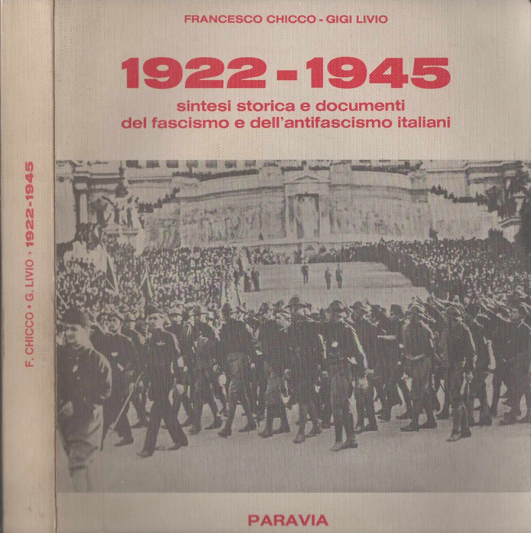 1922 - 1945 sintesi storica e documenti del fascismo e …