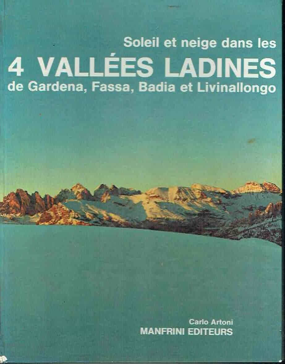 4 VALLES LADINES DE GARDENA, FASSA, BADIA ET LIVINALLONGO