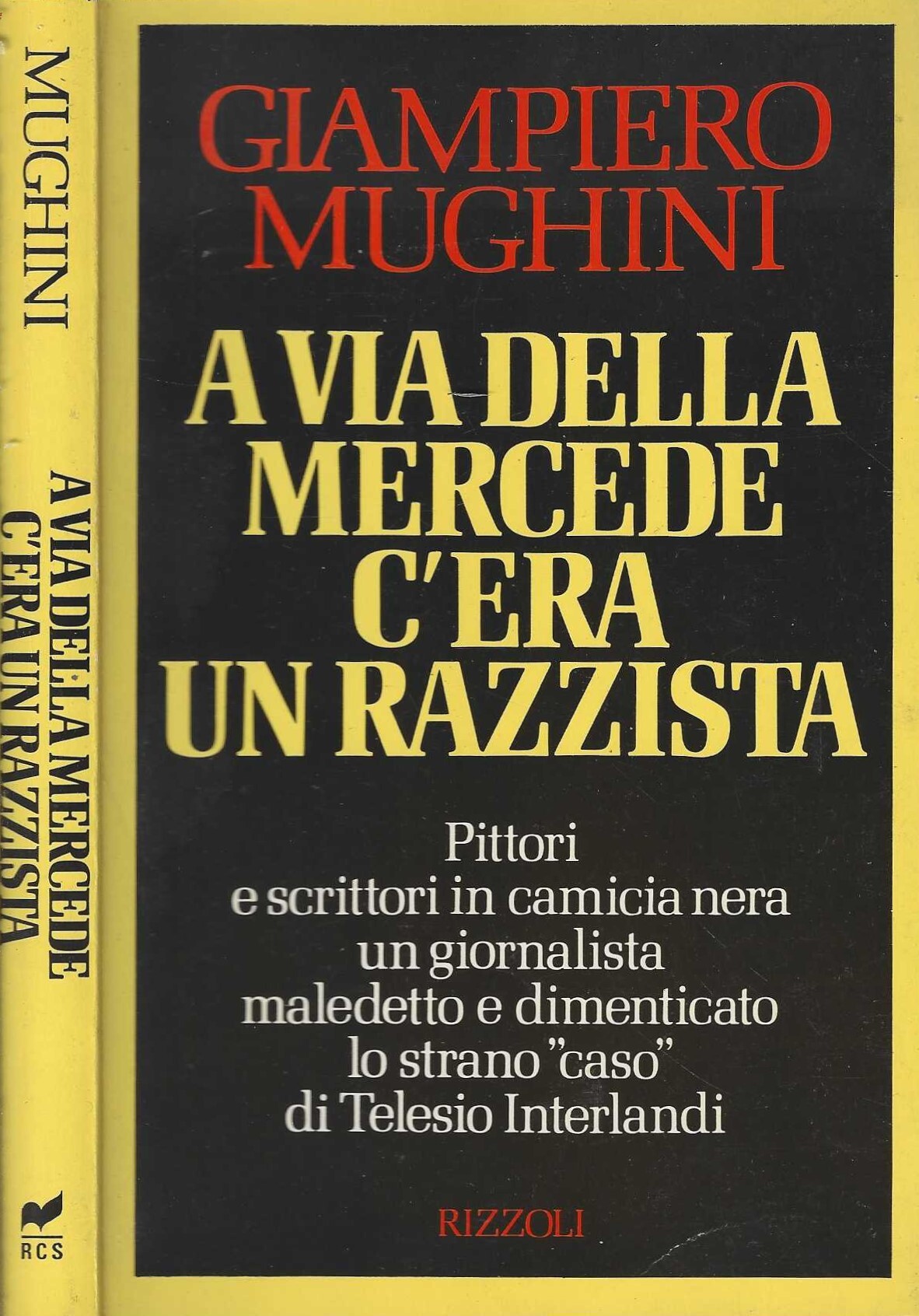A via della Mercede c'era un razzista