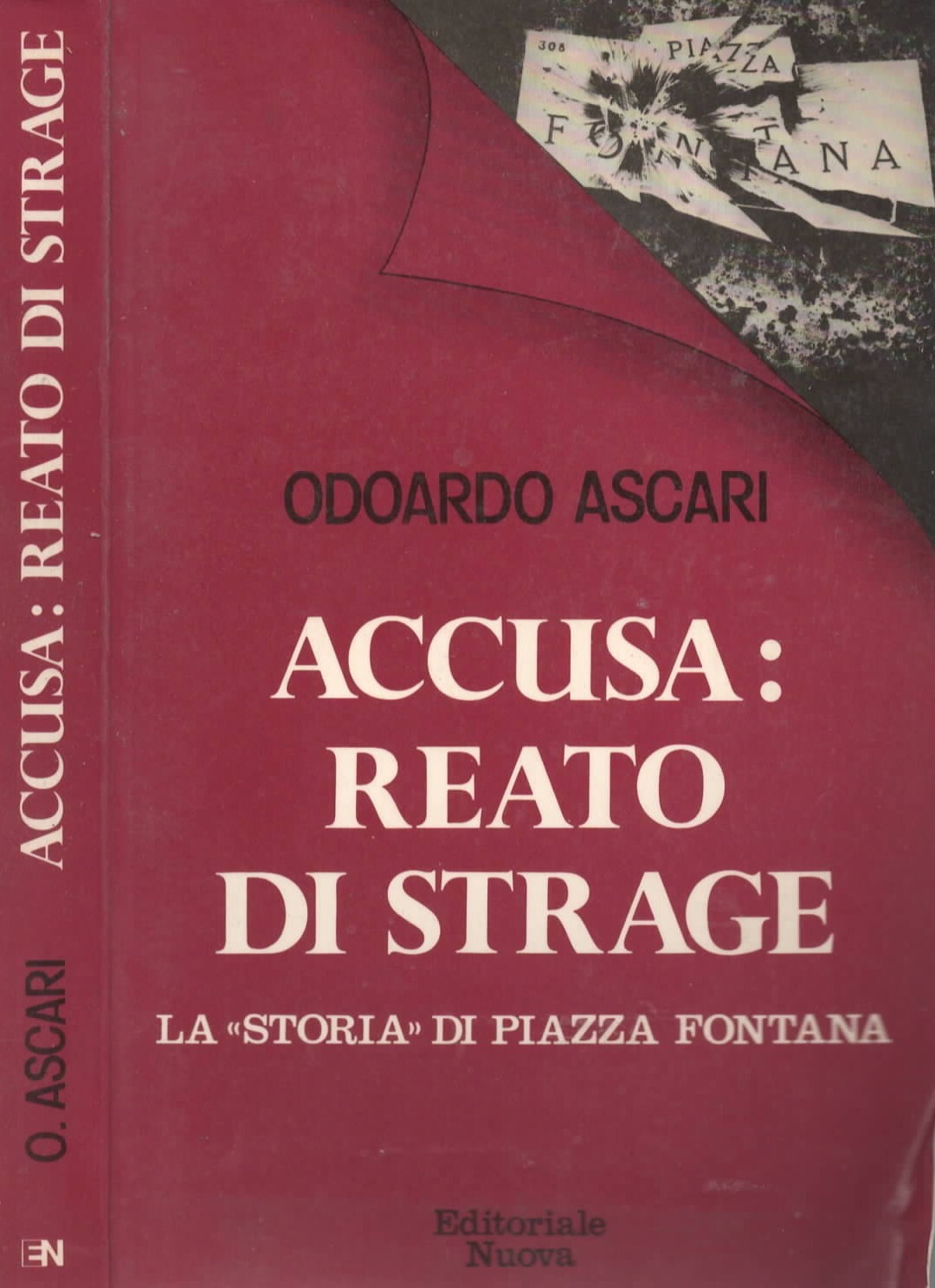 Accusa: reato di strage. La "storia" di piazza Fontana