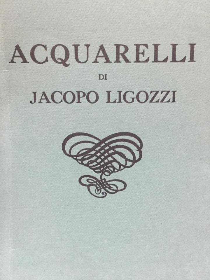 ACQUARELLI DI JACOPO LIGOZZI