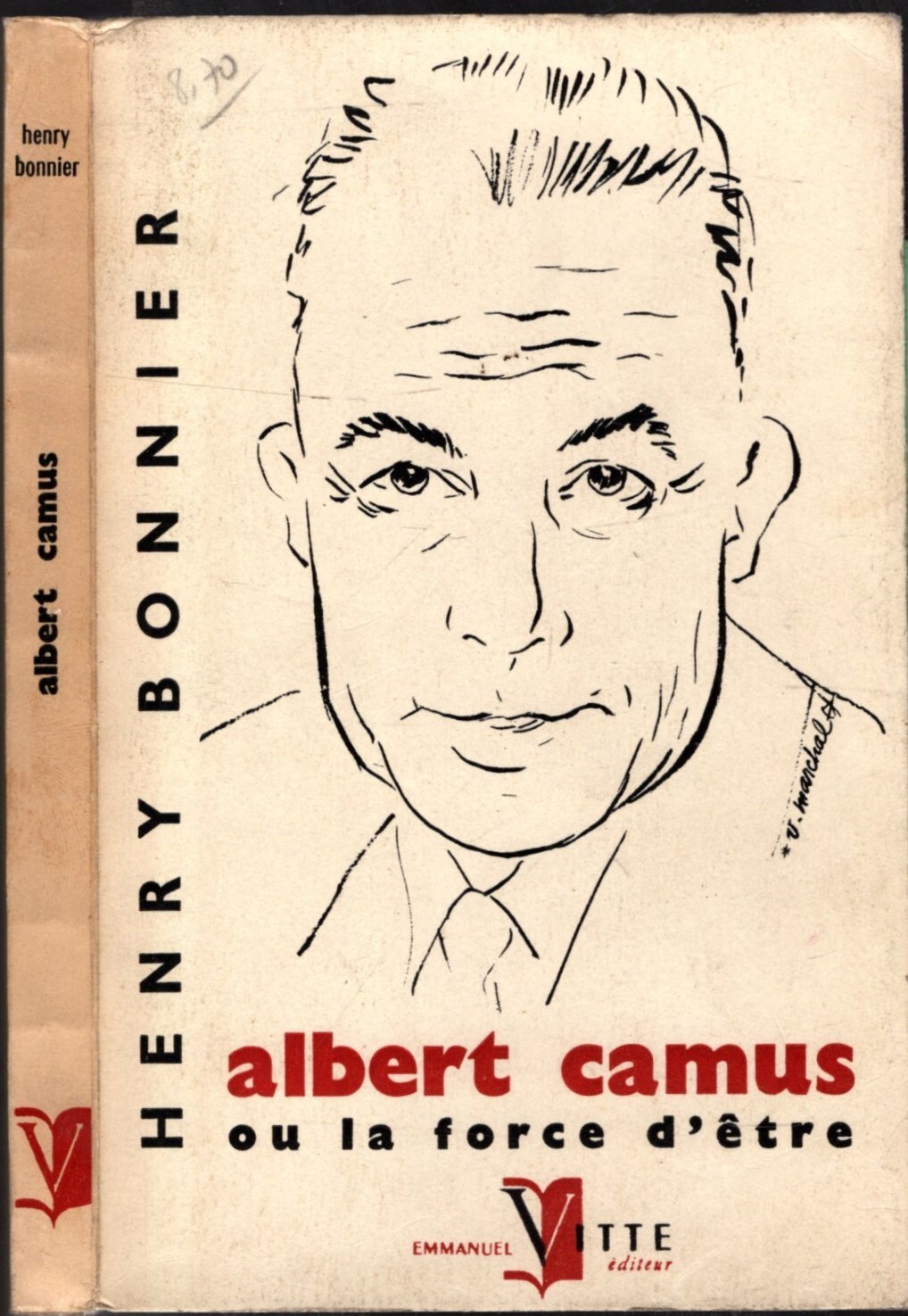 Albert Camus Ou La Force D'etre