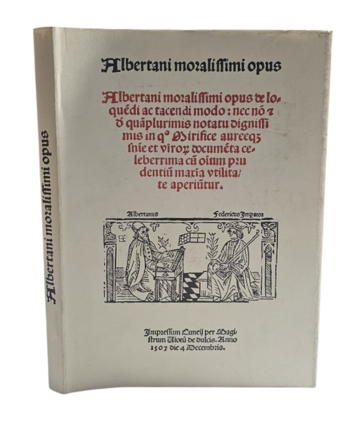 Albertano da Brescia - Albertanis Moralissimi Opus De Loquédi Ac …