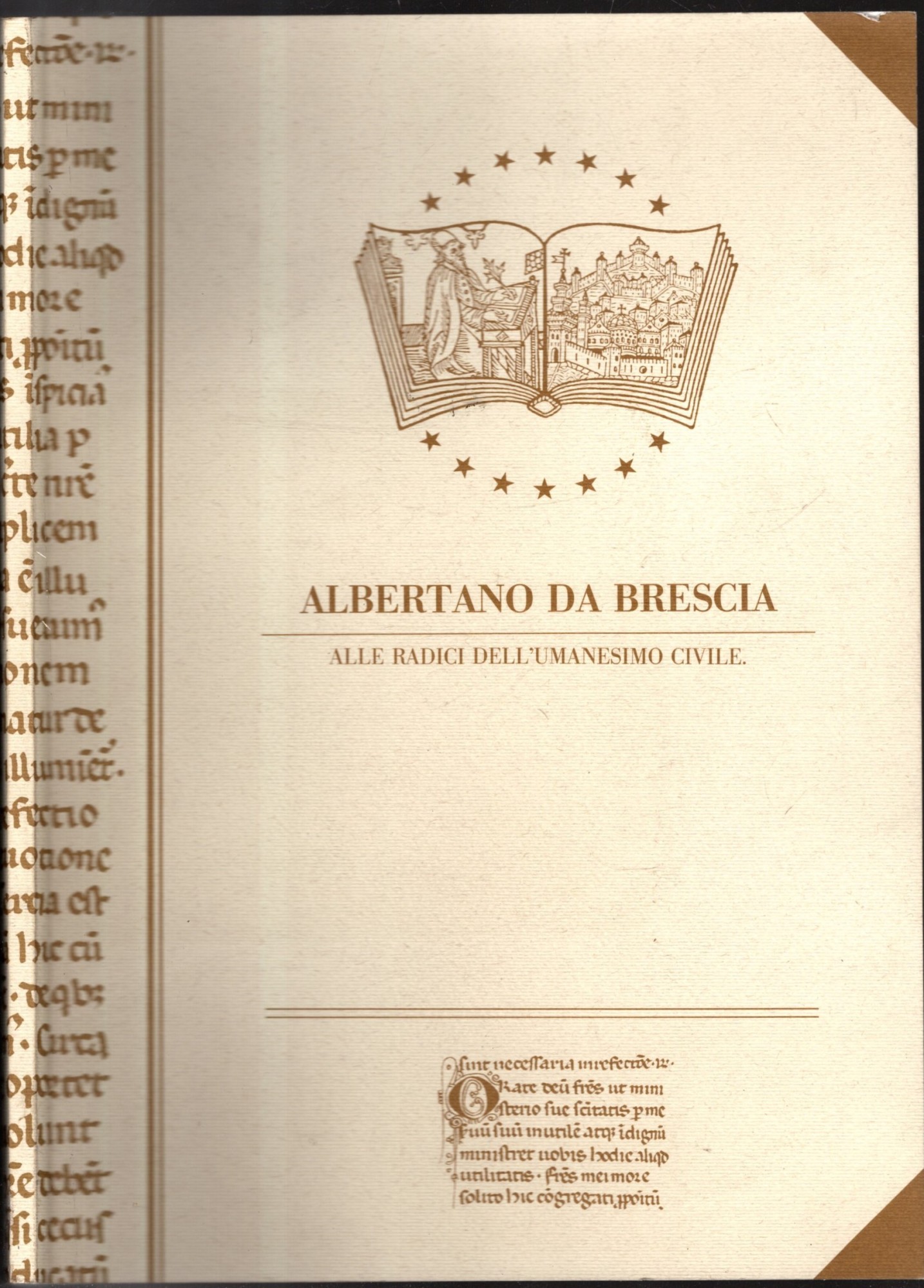 ALBERTANO DA BRESCIA ALLE RADICI DELL'UMANESIMO CIVILE