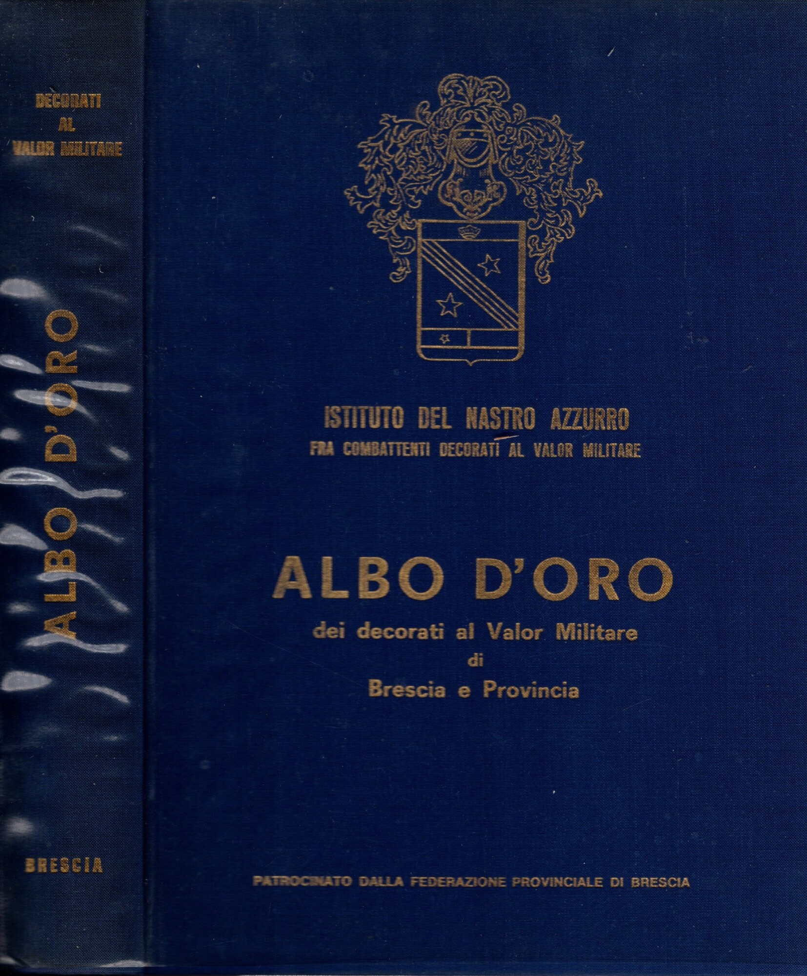 Albo d'oro dei decorati al valor militare di Brescia e …