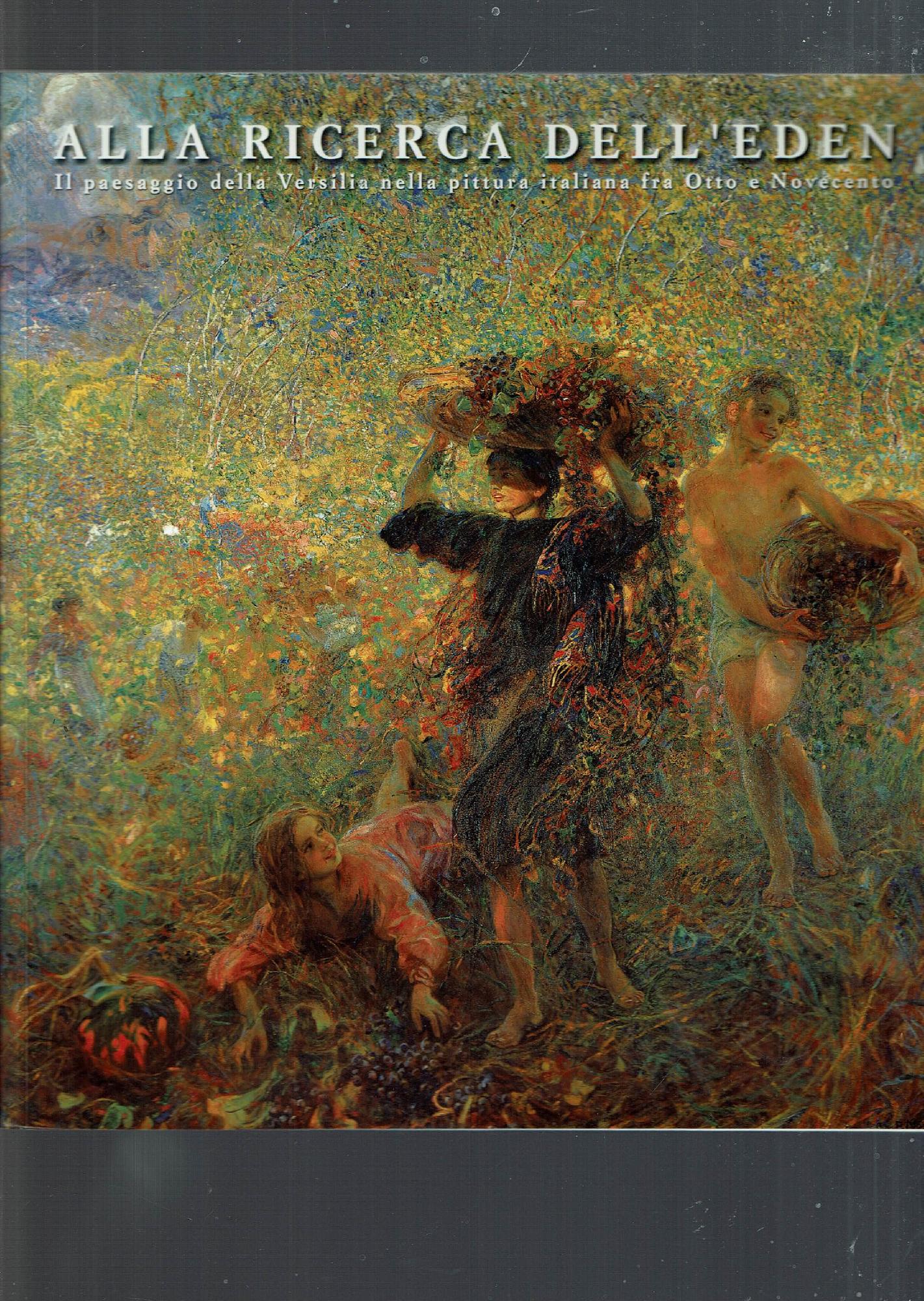 Alla ricerca dell'Eden: il paesaggio della Versilia nella pittura italiana …