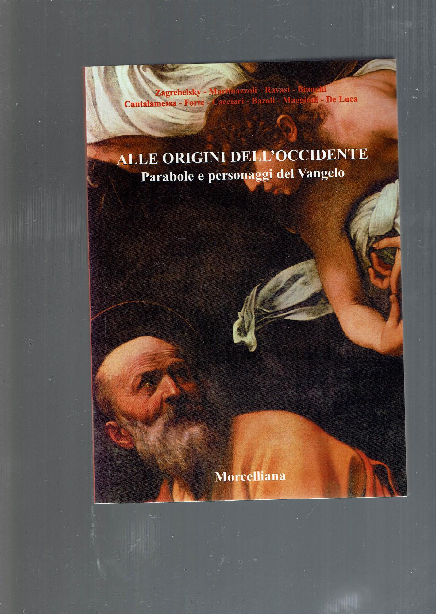 Alle origini dell'Occidente. Parabole e personaggi del vangelo**