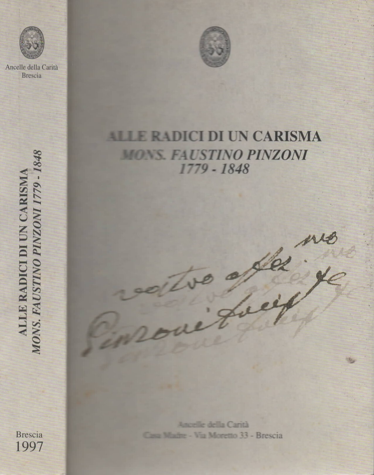 Alle Radici Di Un Carisma. Mons. Faustino Pinzoni 1779-1848