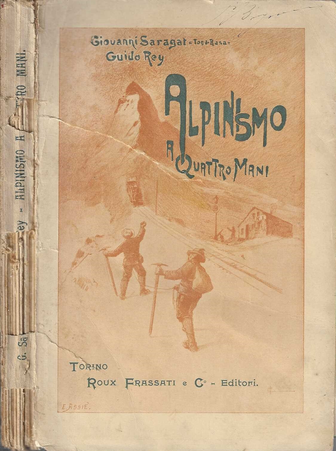 Alpinismo a quattro mani - G. Saragat e Guido Rey