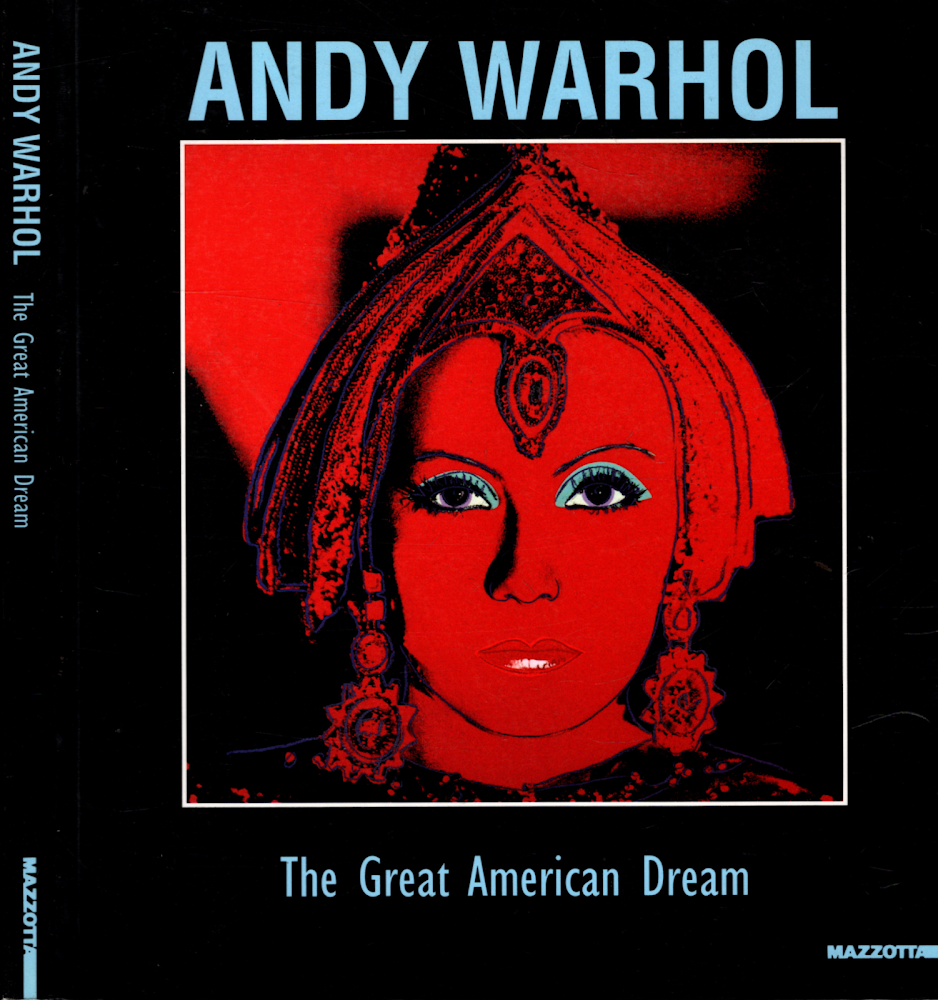 Andy Warhol. The great american dream. Oeuvres graphiques-Graphishe Werke (1956-1983). …