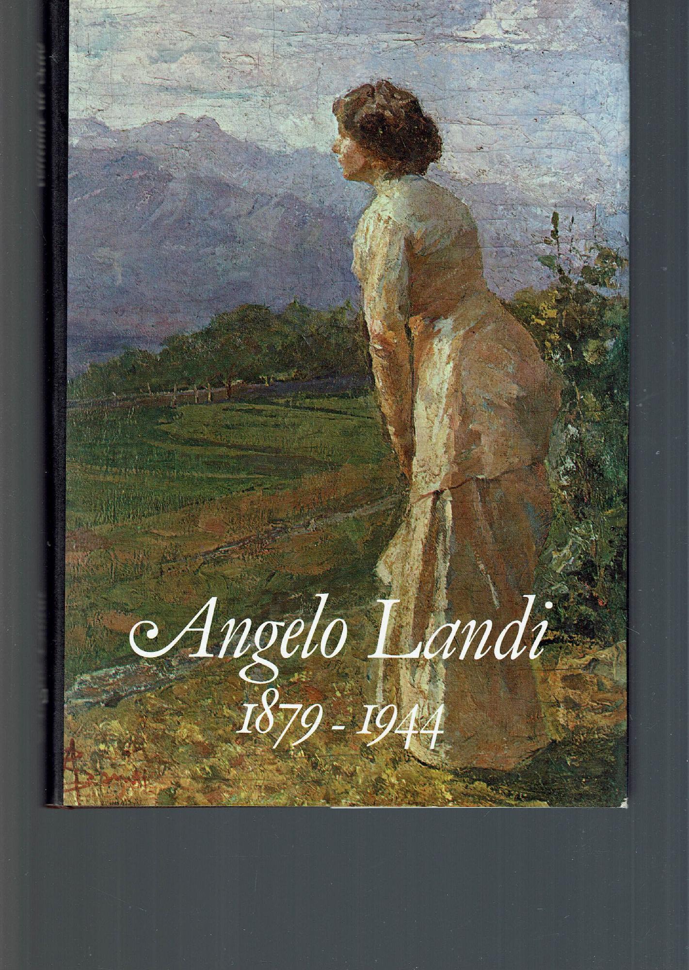 ANGELO LANDI 1879-1944 CATALOGO DELLA MOSTRA