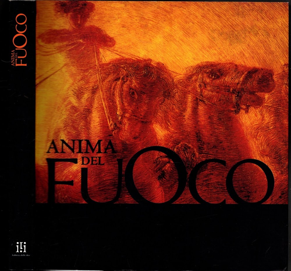Anima del Fuoco da Eraclito a Tiziano da Previati a …