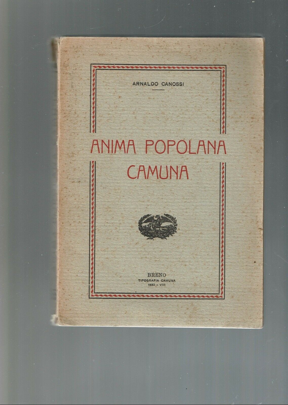 Canossi Arnaldo - Anima Popolana Camuna