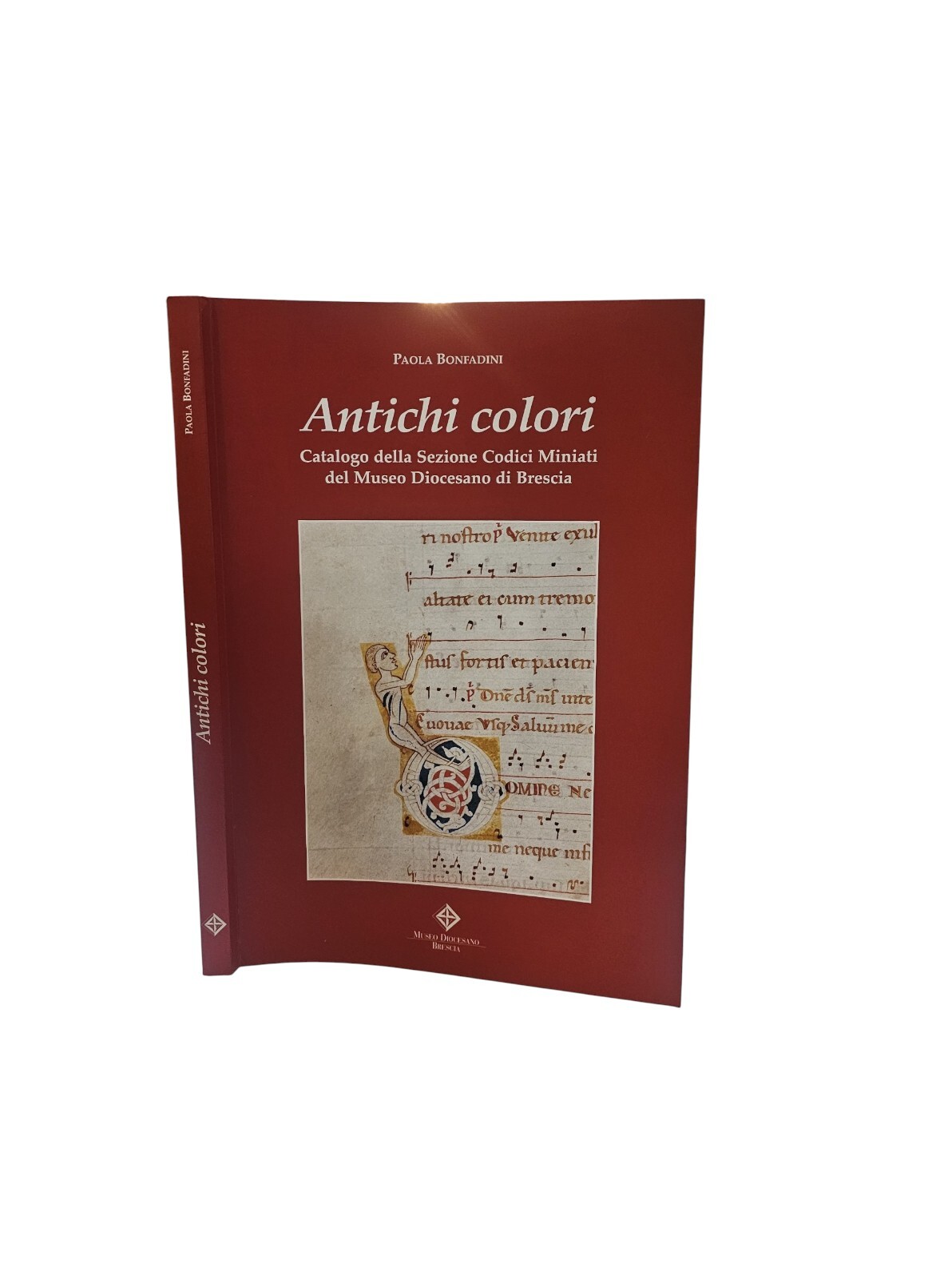 Antichi colori. Catalogo della sezione Codici Miniati del Museo Diocesano …